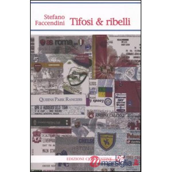 Tifosi & ribelli