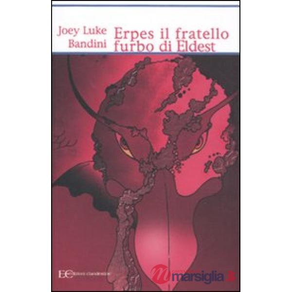 Erpes il fratello furbo di Eldest