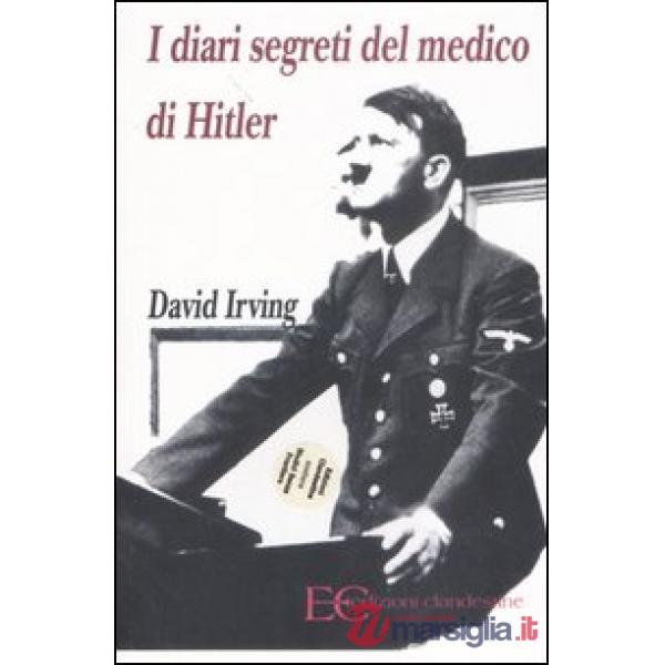 Diari segreti del medico di Hitler (I)