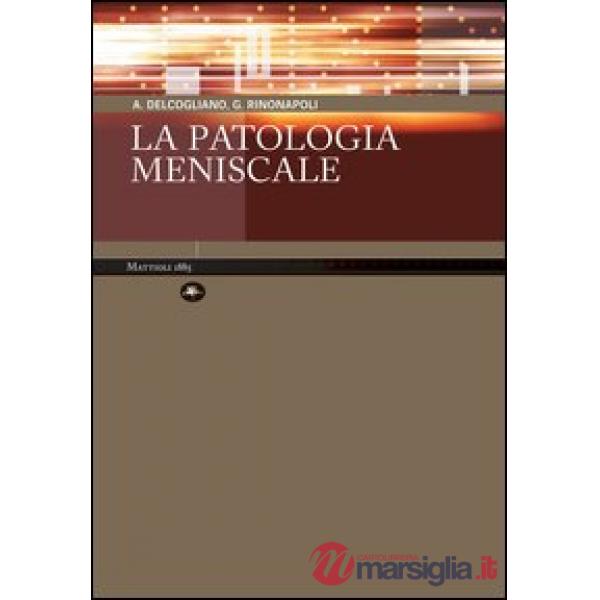 Patologia meniscale (La)