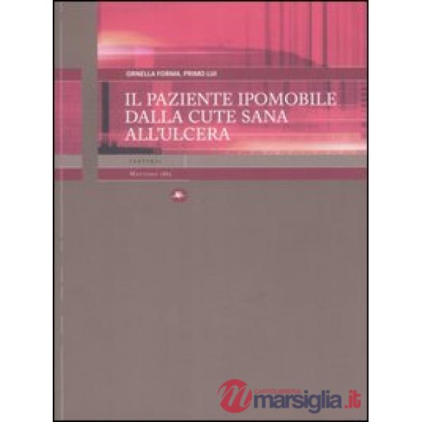 Paziente ipomobile dalla cute sana all'ulcera (Il)