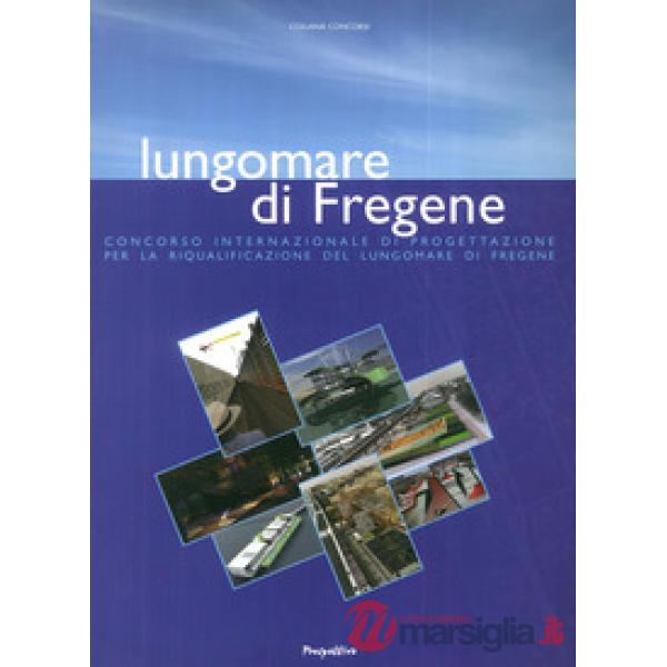 Lungomare di Fregene. Concorso internazionale di progettazione per la riqualific
