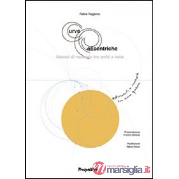 Curve policentriche. Sistemi di raccordo tra archi e rette