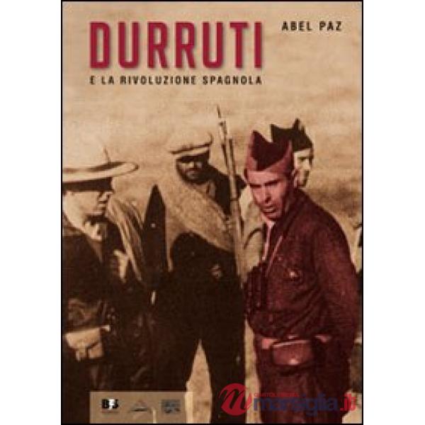 Durruti e la rivoluzione spagnola