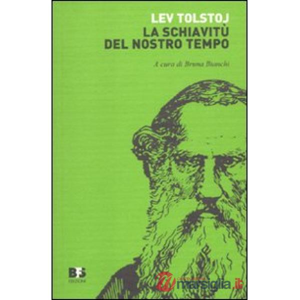 La schiavitù del nostro tempo. Scritti su lavoro e proprietà