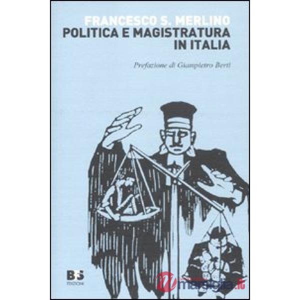 Politica e magistratura in Italia