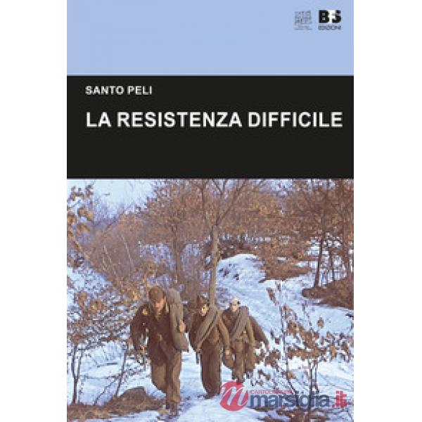 La Resistenza difficile