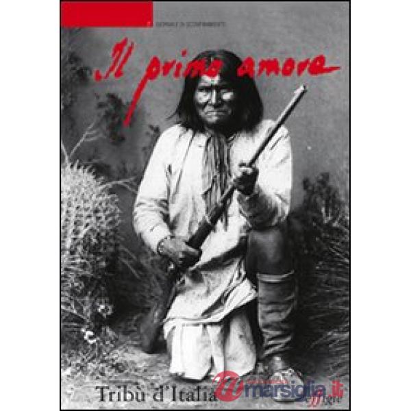 Primo amore (Il). Vol. 7: Tribù d'Italia