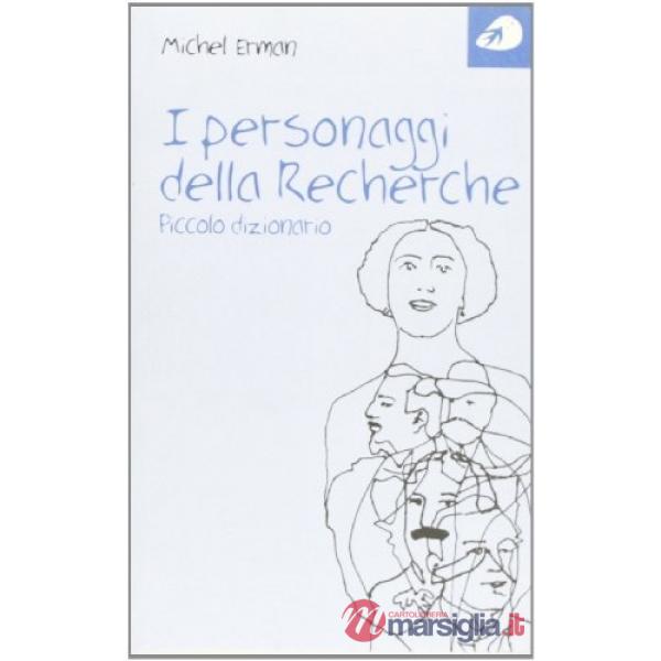 Personaggi della Recherche. Piccolo dizionario (I)