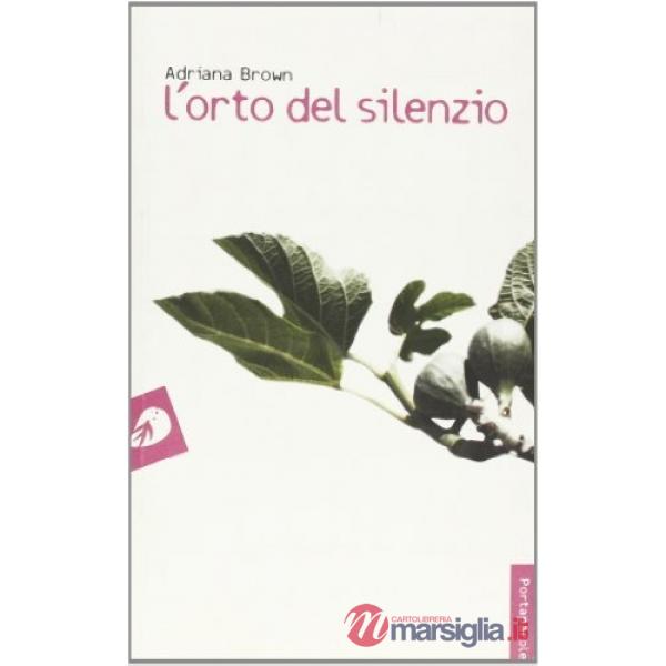 Orto del silenzio (L')