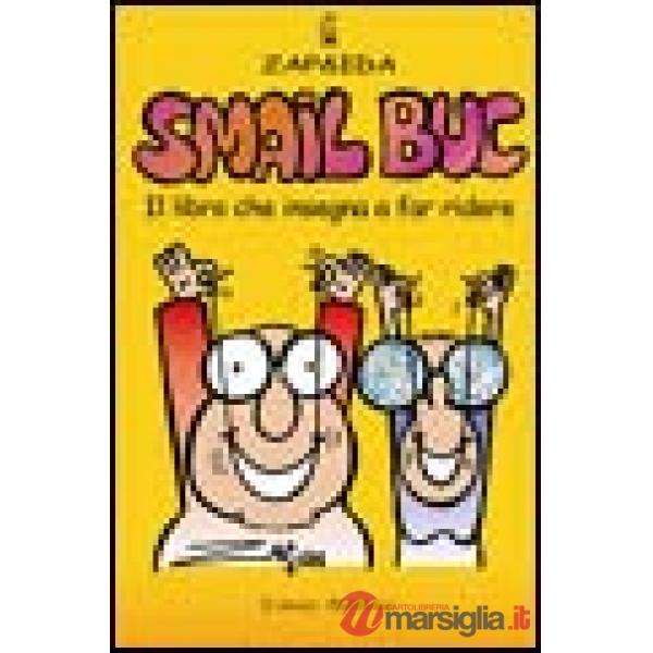 Smail buc. Il libro che insegna a far ridere