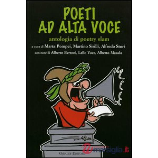 Poeti ad alta voce. Antologia di poetry slam