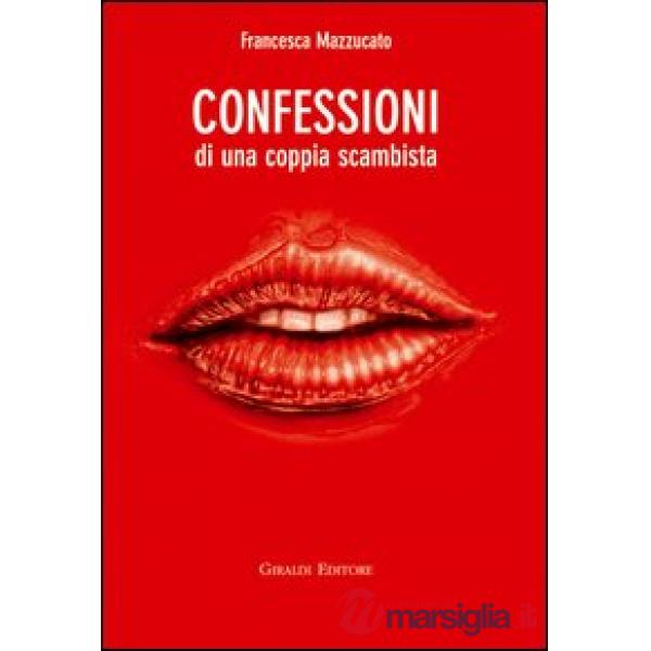 Confessioni di una coppia scambista
