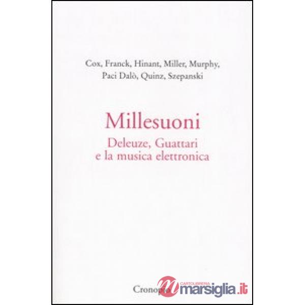 Millesuoni. Deleuze, Guattari e la musica elettronica