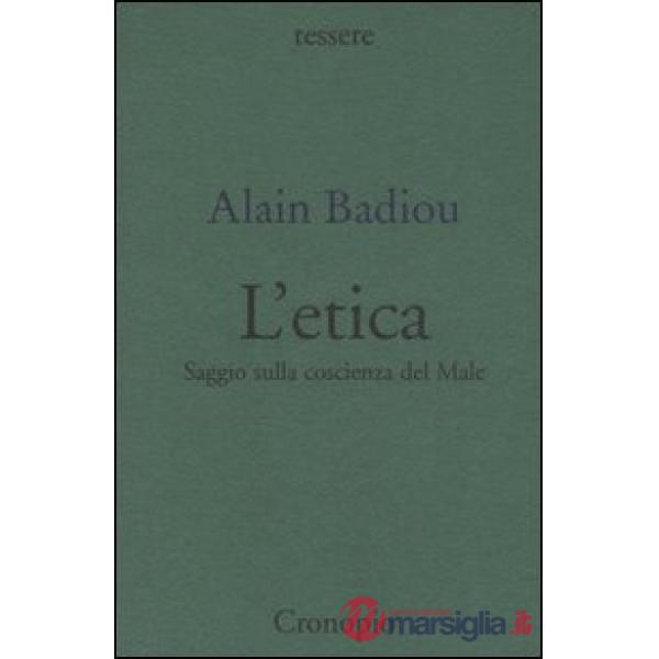 Etica. Saggio sulla coscienza del male
