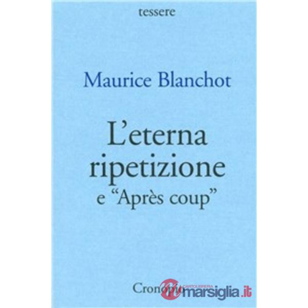 Eterna ripetizione-Après coup (L')