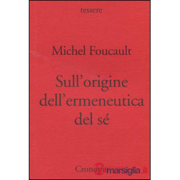 Sull'origine dell'ermeneutica del sé. Due conferenze al Dartmouth College
