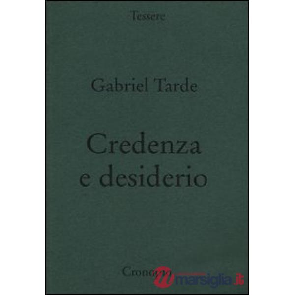 Credenza e desiderio. Monadologia e sociologia