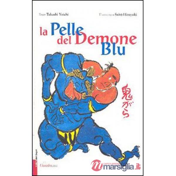 Pelle del demone blu. Ediz. illustrata (La)