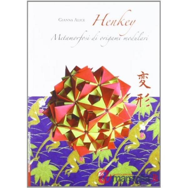 Henkey. Metamorfosi di origami modulari
