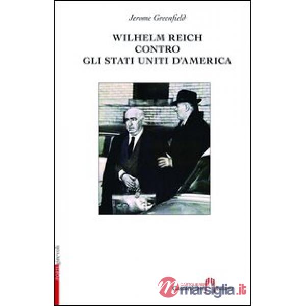 Wilhelm Reich contro gli Stati Uniti d'America