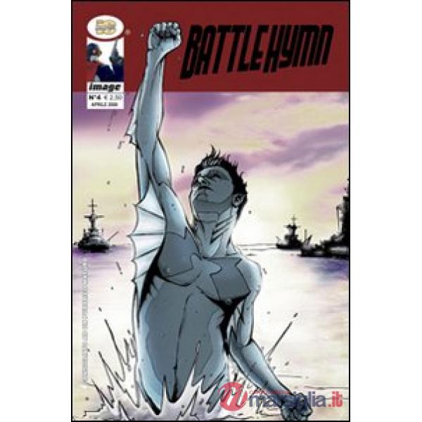 Battle hymn. Addio alla prima golden age. Vol. 4