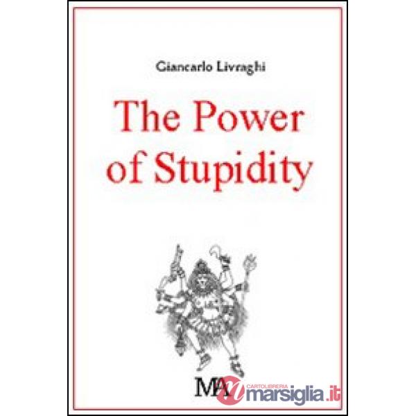 Power of stupidity (The)