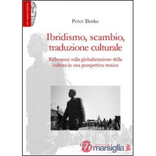 Ibridismo, scambio, traduzione culturale. Riflessioni sulla globalizzazione dell