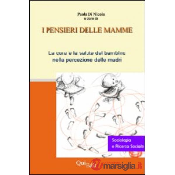 Pensieri delle mamme. La cura e la salute del bambino nella percezione delle mad
