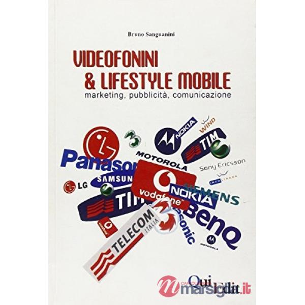 Videofonini & lifestyle mobile. Marketing, pubblicità, comunicazione. Con CD-ROM