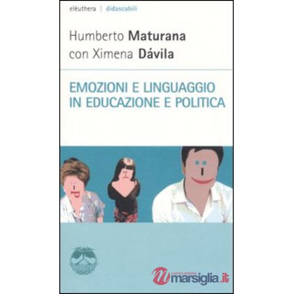 Emozioni e linguaggio in educazione e politica