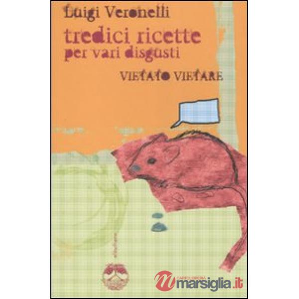 Vietato vietare. Tredici ricette per vari disgusti