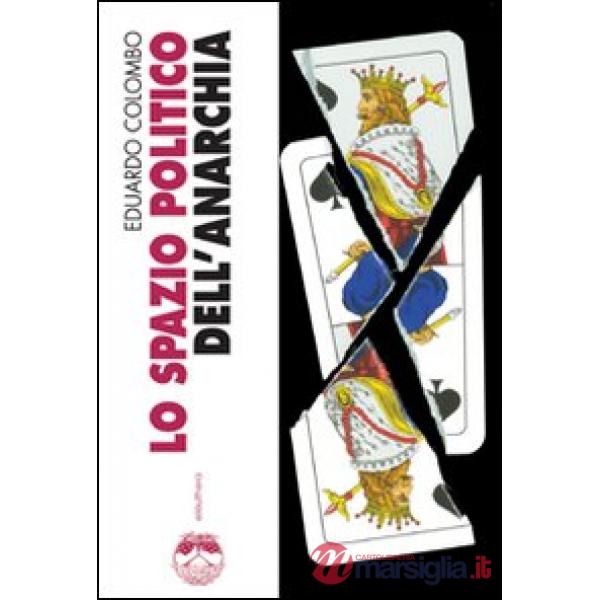 Spazio politico dell'anarchia (Lo)