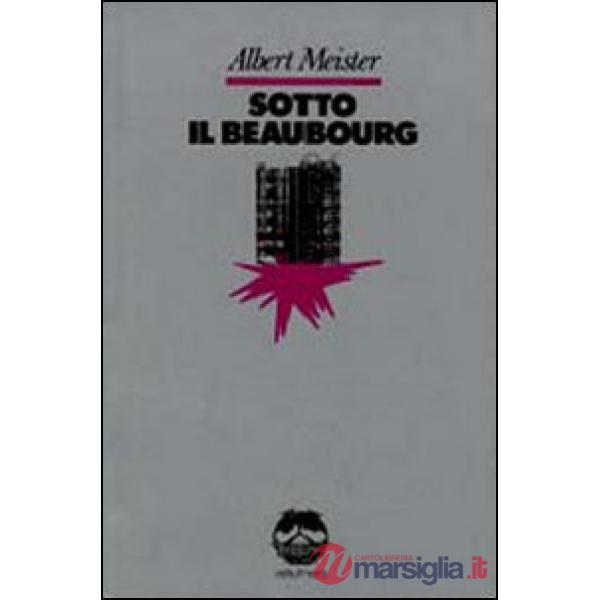 Sotto il Beaubourg