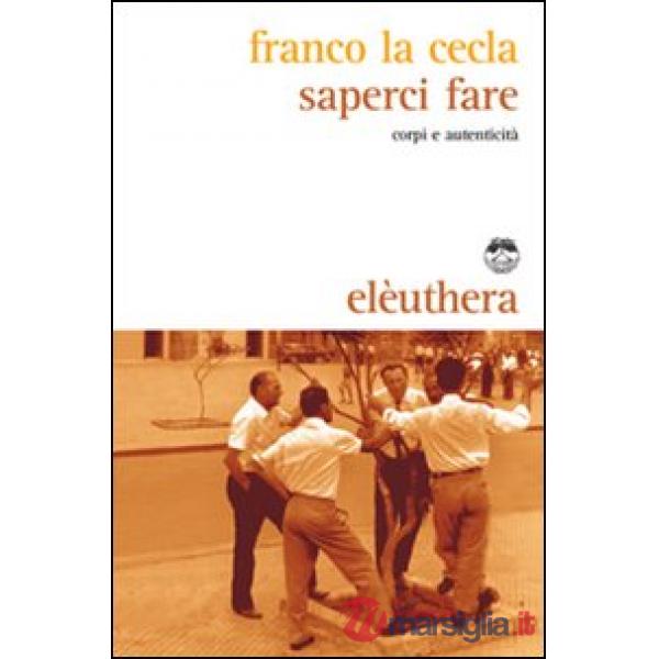 Saperci fare. Corpi e autenticità