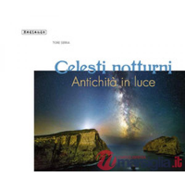 Celesti notturni. Antichità in luce