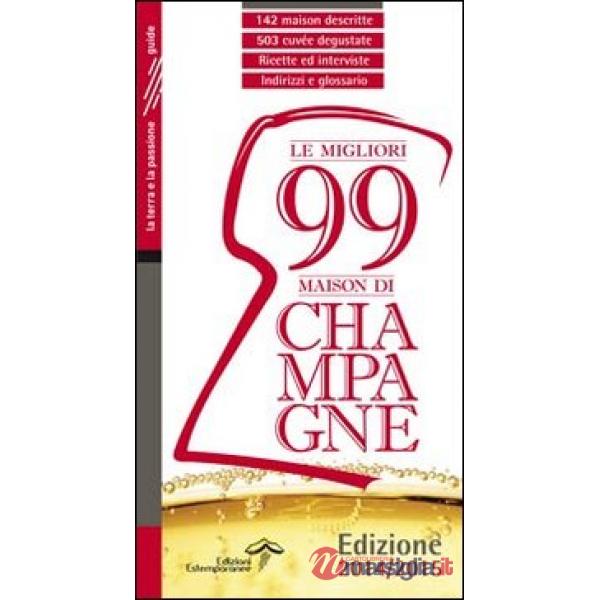 Migliori 99 maison di Champagne 2014/2015 (Le)