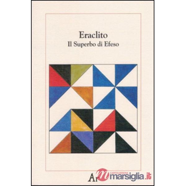 Il superbo di Efeso. Testo greco e latino a fronte