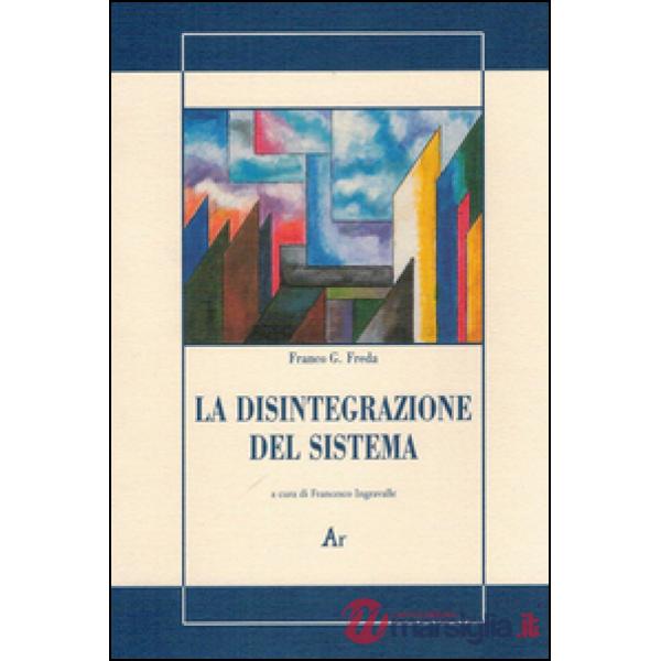La disintegrazione del sistema