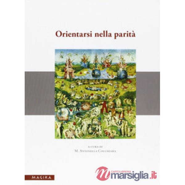 Orientarsi nella parità. Materiale didattici e riflessioni su un'esperienza form