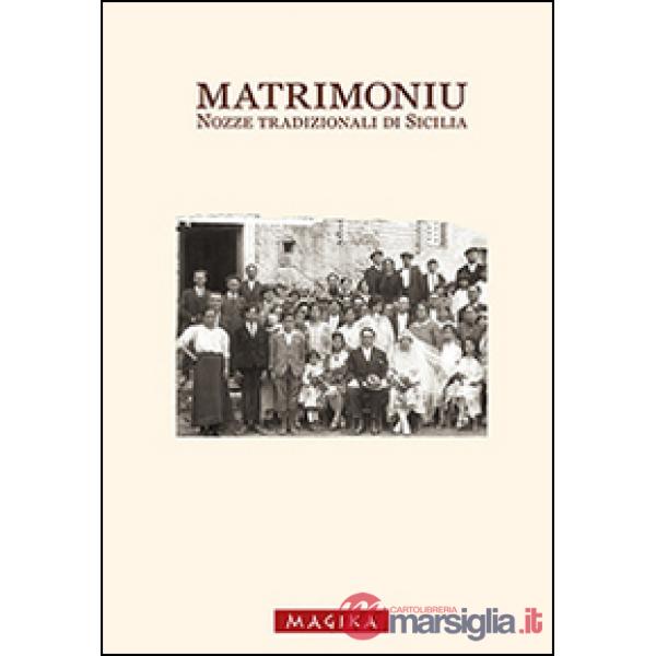 Matrimoniu. Nozze tradizionali di Sicilia