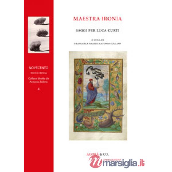 Maestra ironia. Saggi per Luca Curti