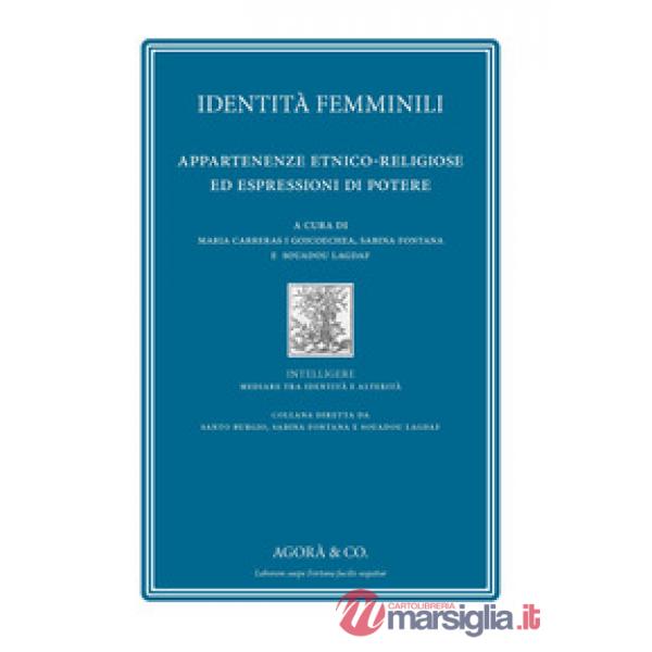 Identità femminili. Appartenenze etnico-religiose ed espressioni di potere