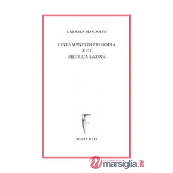 Lineamenti di prosodia e di metrica latina