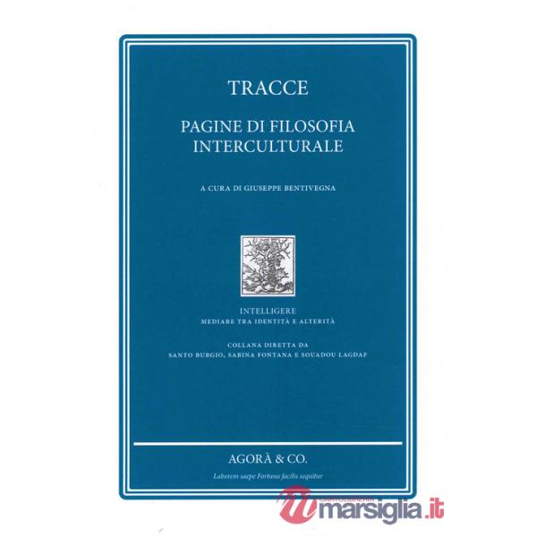 Tracce. Pagine di filosofia Interculturale