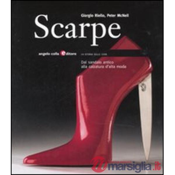 Scarpe. Dal sandalo antico alla calzatura d'alta moda