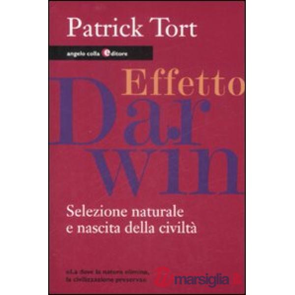Effetto Darwin. Selezione naturale e nascita della civiltà