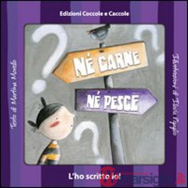 Né carne né pesce. Ediz. illustrata