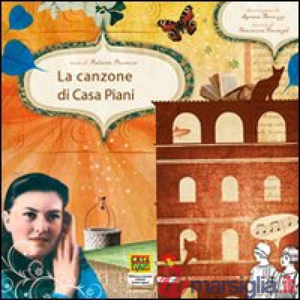 Canzone di casa Piani. Ediz. illustrata. Con CD (La)