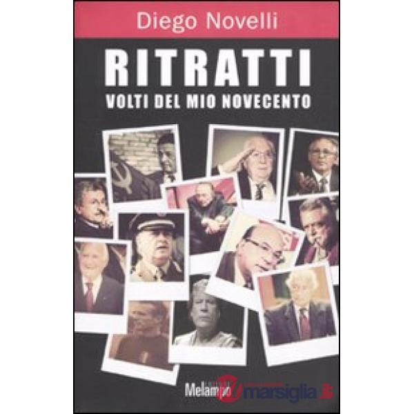 Ritratti. Volti del mio Novecento